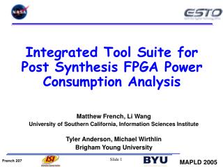 Integrated Tool Suite for Post Synthesis FPGA Power Consumption Analysis