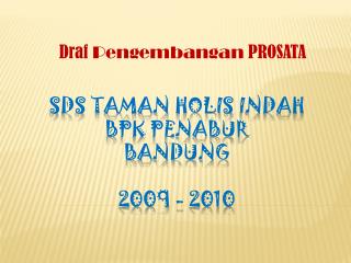 SDS Taman Holis Indah BPK PENABUR Bandung 2009 - 2010
