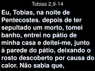Tobias 2,9-14