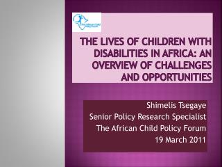 The lives of children with disabilities in Africa: an overview of challenges and opportunities