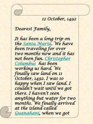 12 October, 1492 Dearest Family ,