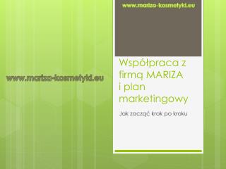 Współpraca z firmą MARIZA i plan marketingowy