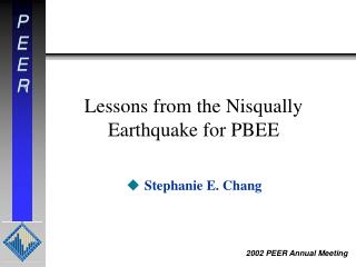 Lessons from the Nisqually Earthquake for PBEE