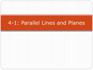 4-1: Parallel Lines and Planes