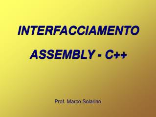 INTERFACCIAMENTO ASSEMBLY - C++
