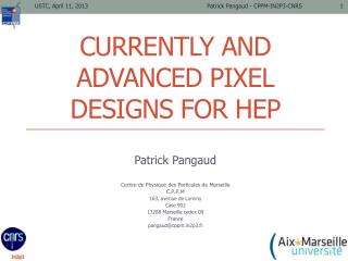 Currently and Advanced Pixel designs for HEP