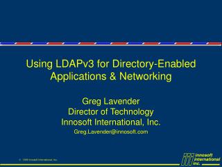 Using LDAPv3 for Directory-Enabled Applications &amp; Networking