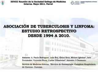 ASOCIACIÓN DE TUBERCULOSIS Y LINFOMA: ESTUDIO RETROSPECTIVO DESDE 1994 A 2010.