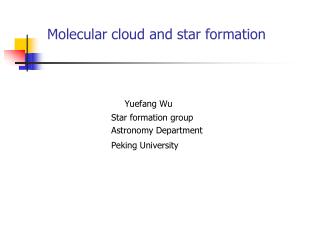 Molecular cloud and star formation