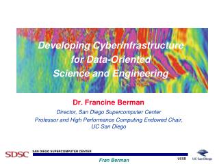 Developing Cyberinfrastructure for Data-Oriented Science and Engineering