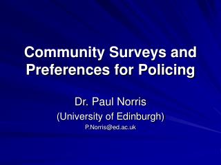 Community Surveys and Preferences for Policing