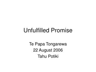 Unfulfilled Promise