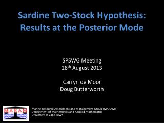 Sardine Two-Stock Hypothesis: Results at the Posterior Mode