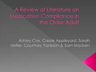 A Review of Literature on Medication Compliance in the Older Adult