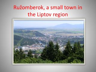 Ružomberok, a small town in the Liptov region