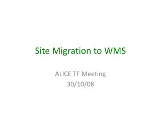 Site Migration to WMS