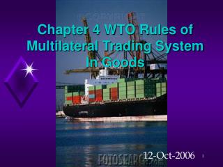 Chapter 4 WTO Rules of Multilateral Trading System In Goods