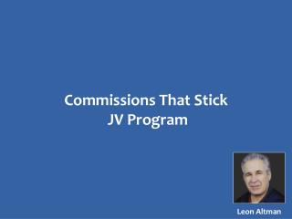 Commissions That Stick JV Program