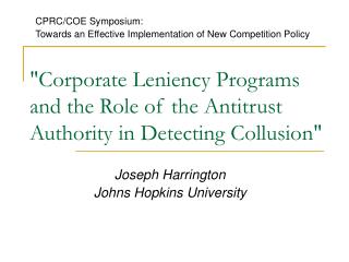 &quot;Corporate Leniency Programs and the Role of the Antitrust Authority in Detecting Collusion&quot;