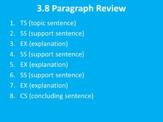 3.8 Paragraph Review