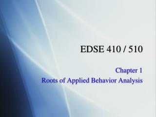 EDSE 410 / 510