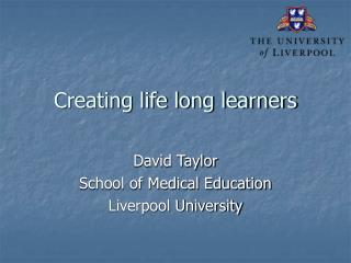 Creating life long learners