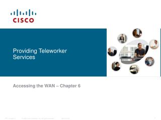 Providing Teleworker Services