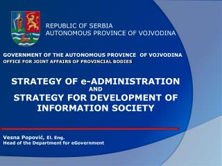 REPUBLIC OF SERBIA AUTONOMOUS PROVINCE OF VOJVODINA