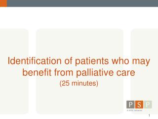 Identification of patients who may benefit from palliative care