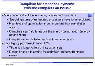 Compilers for embedded systems: Why are compilers an issue?
