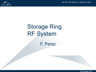 Storage Ring RF System