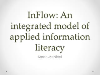 InFlow : An integrated model of applied information literacy