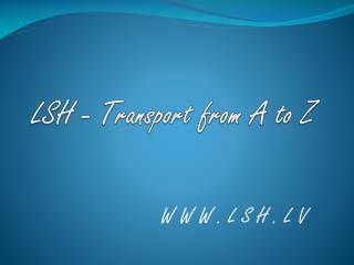 LSH - Transport from A to Z