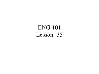 ENG 101 Lesson -35