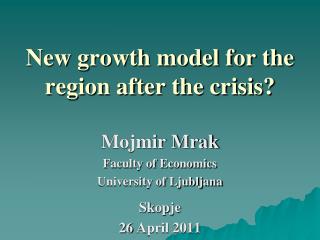 New growth model for the region after the crisis?
