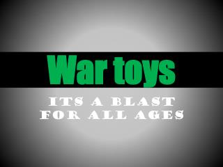 War toys