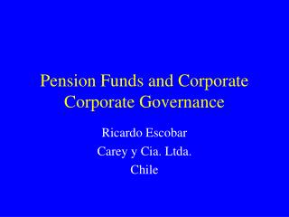 Pension Funds and Corporate Corporate Governance