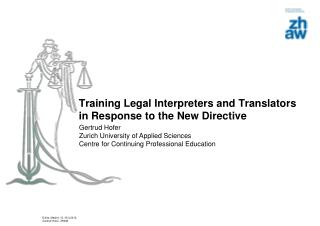 Training Legal Interpreters and Translators in Response to the New Directive