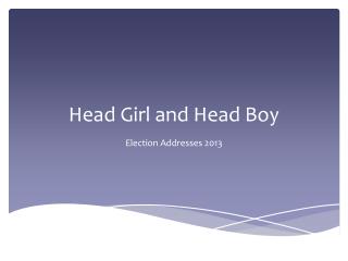 Head Girl and Head Boy