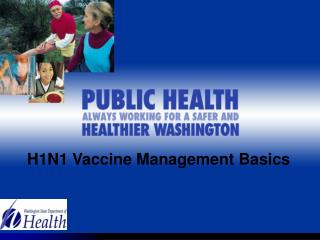 H1N1 Vaccine Management Basics