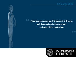 Ricerca e innovazione all’Università di Trieste: politiche regionali, finanziamenti