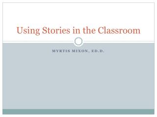 Using Stories in the Classroom