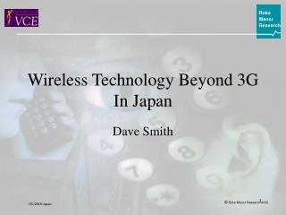 Wireless Technology Beyond 3G In Japan