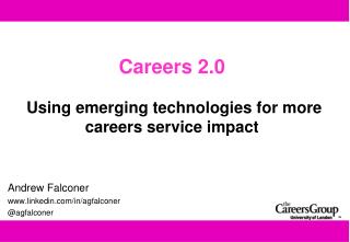 Careers 2.0 Using emerging technologies for more careers service impact