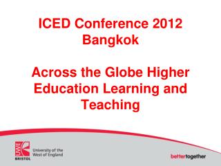 ICED Conference 2012 Bangkok Across the Globe Higher Education Learning and Teaching