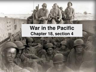 War in the Pacific Chapter 18, section 4