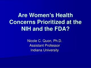 Are Women’s Health Concerns Prioritized at the NIH and the FDA?
