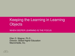 Keeping the Learning in Learning Objects