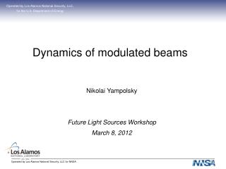 Dynamics of modulated beams