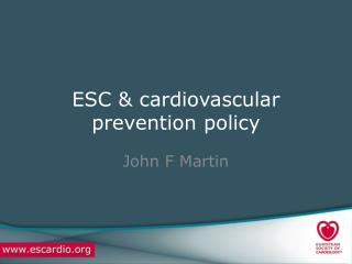 ESC &amp; cardiovascular prevention policy
